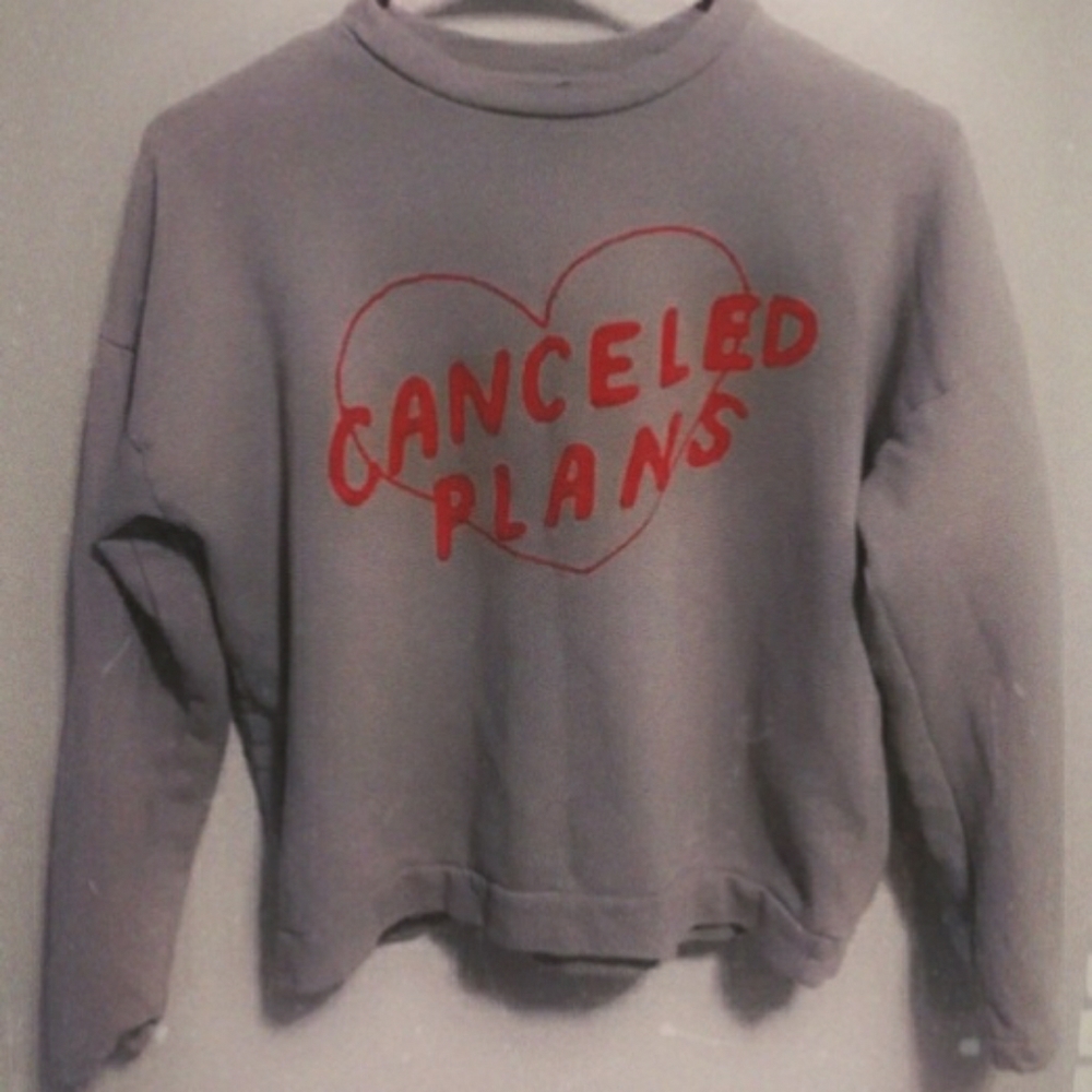 "Canceled Plans" sweatshirt